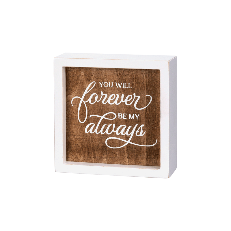 Forever & Always Box Sign - Signs & More