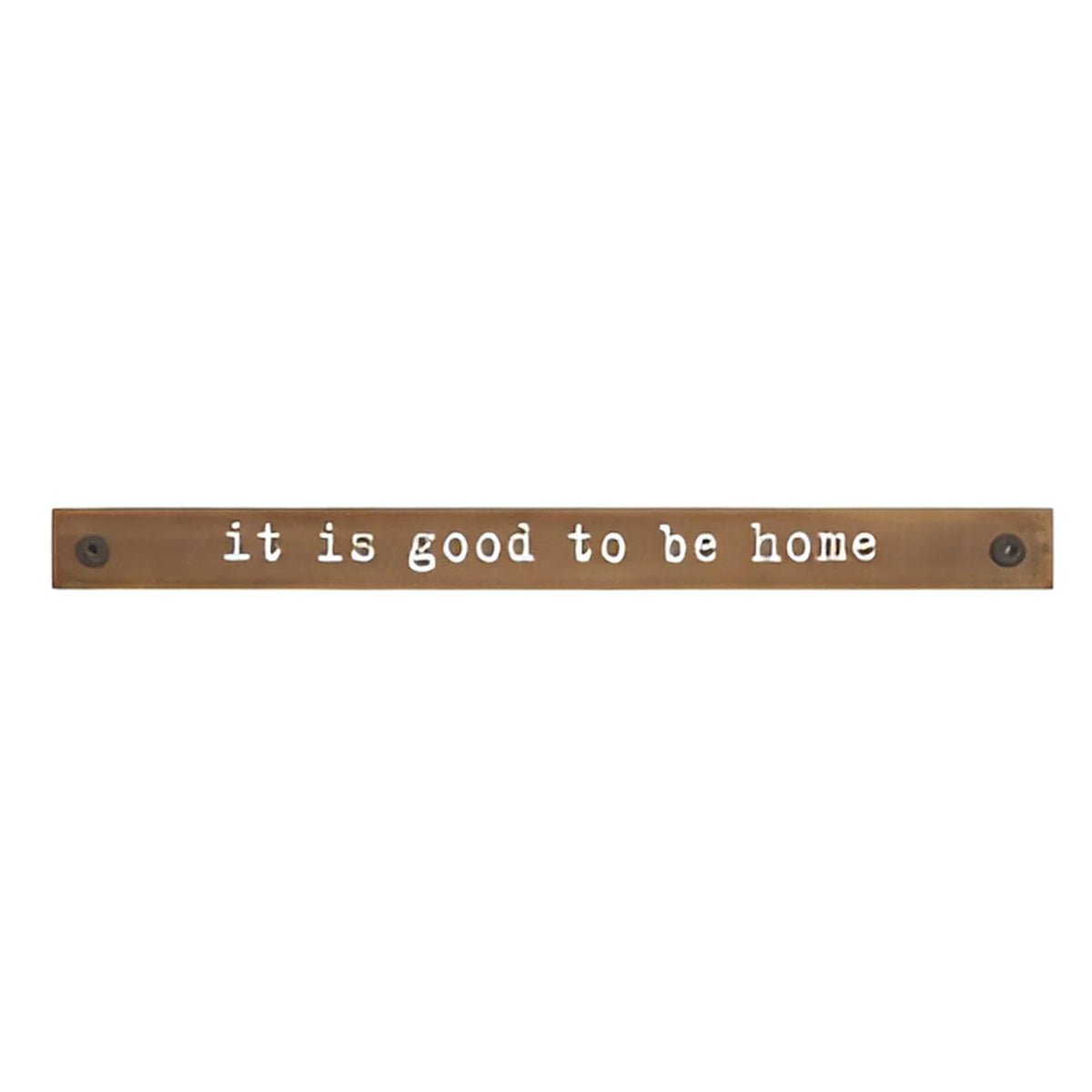 Wooden sign displaying the phrase its good to be in a home horizontal wooden design