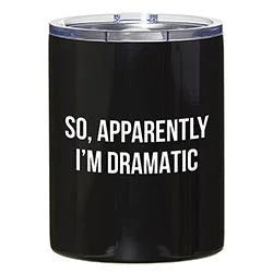 Black stainless steel travel tumbler with the phrase so apparently for dramatic boho style