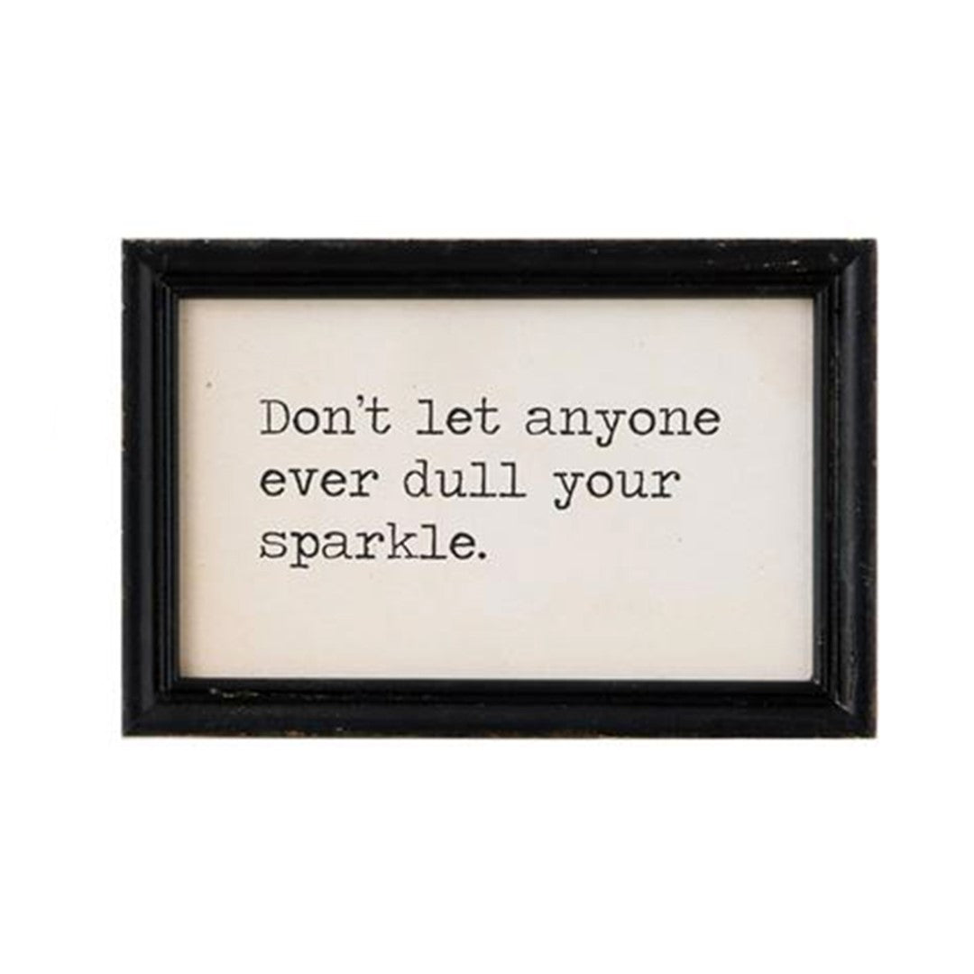 Don’t Let Anyone Ever Dull Your Sparkle Framed Wall Decor