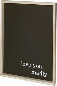 Framed black Love Wall Sign reading love you madly, perfect Valentine Day gift for her