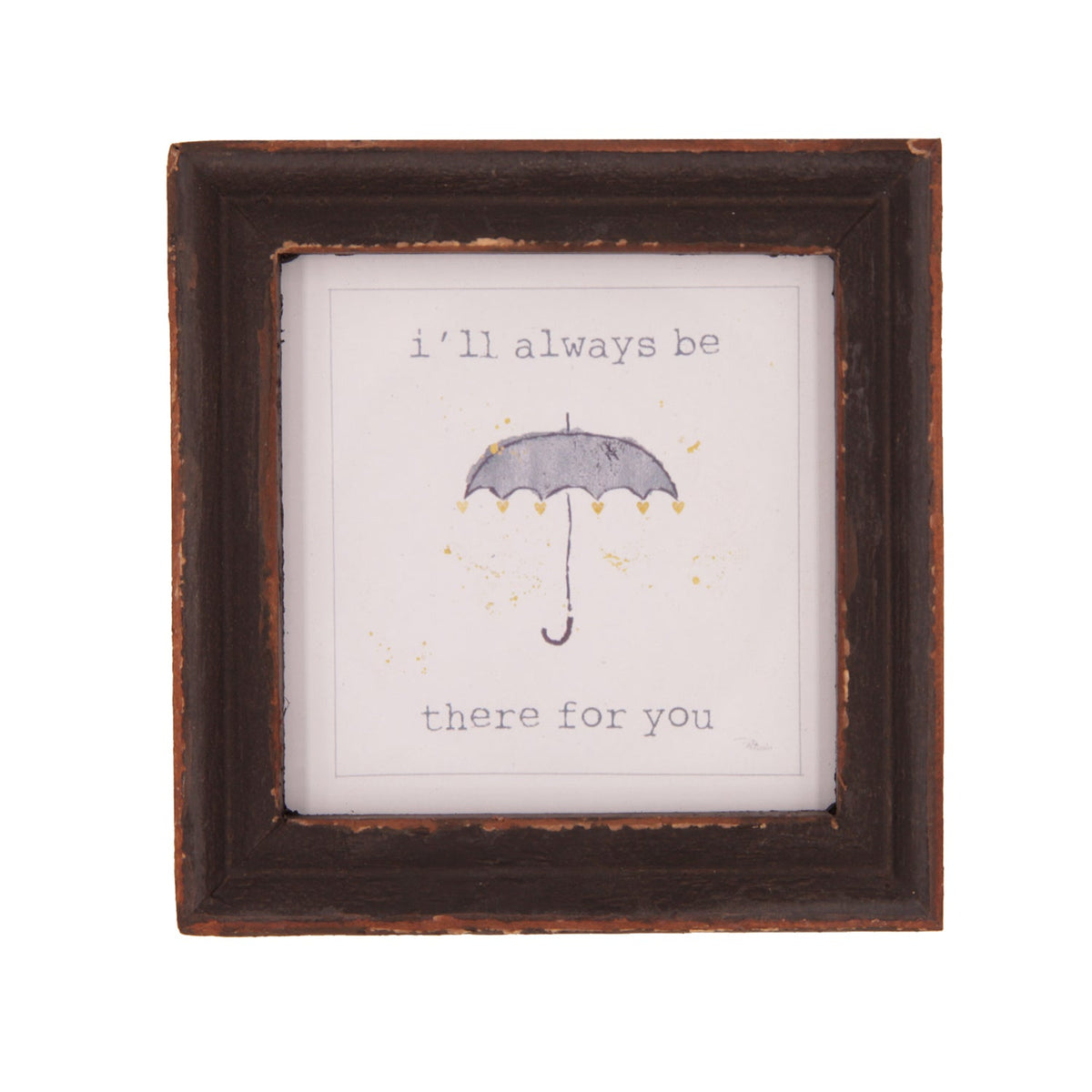 I’ll Always Be There For You Wood Framed Decor - Picture