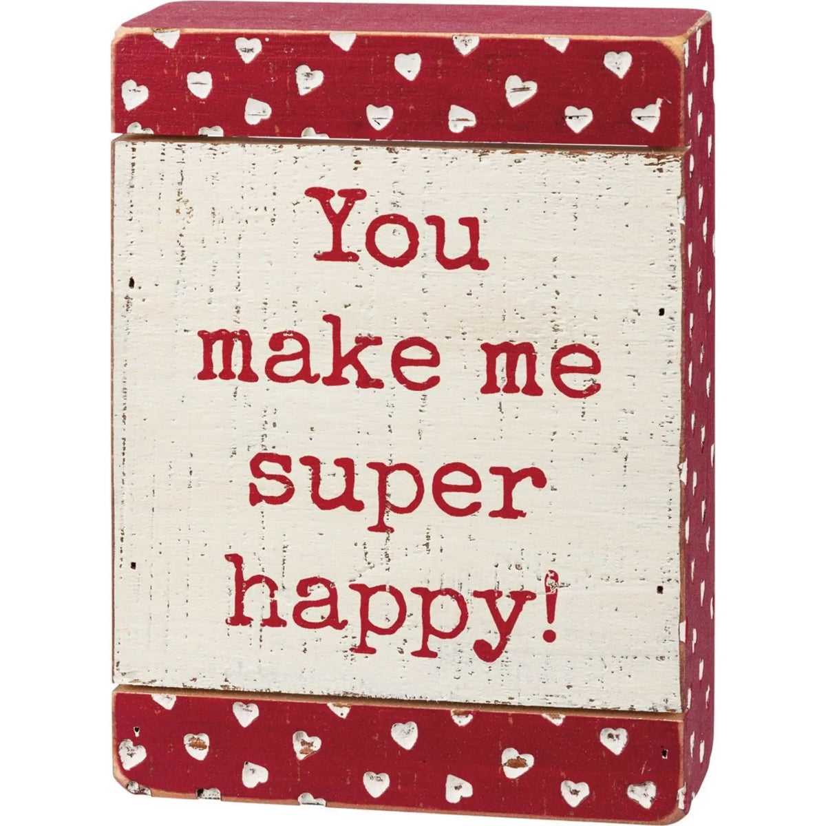 Red and white decorative box sign saying You make me super happy by Shop Daisy