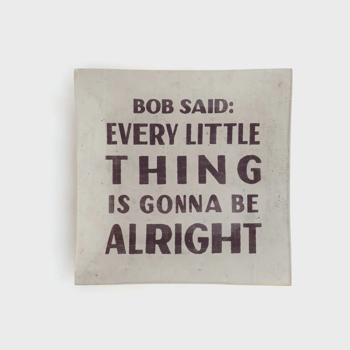 Small square decoupage plate featuring an inspirational quote for decorative use