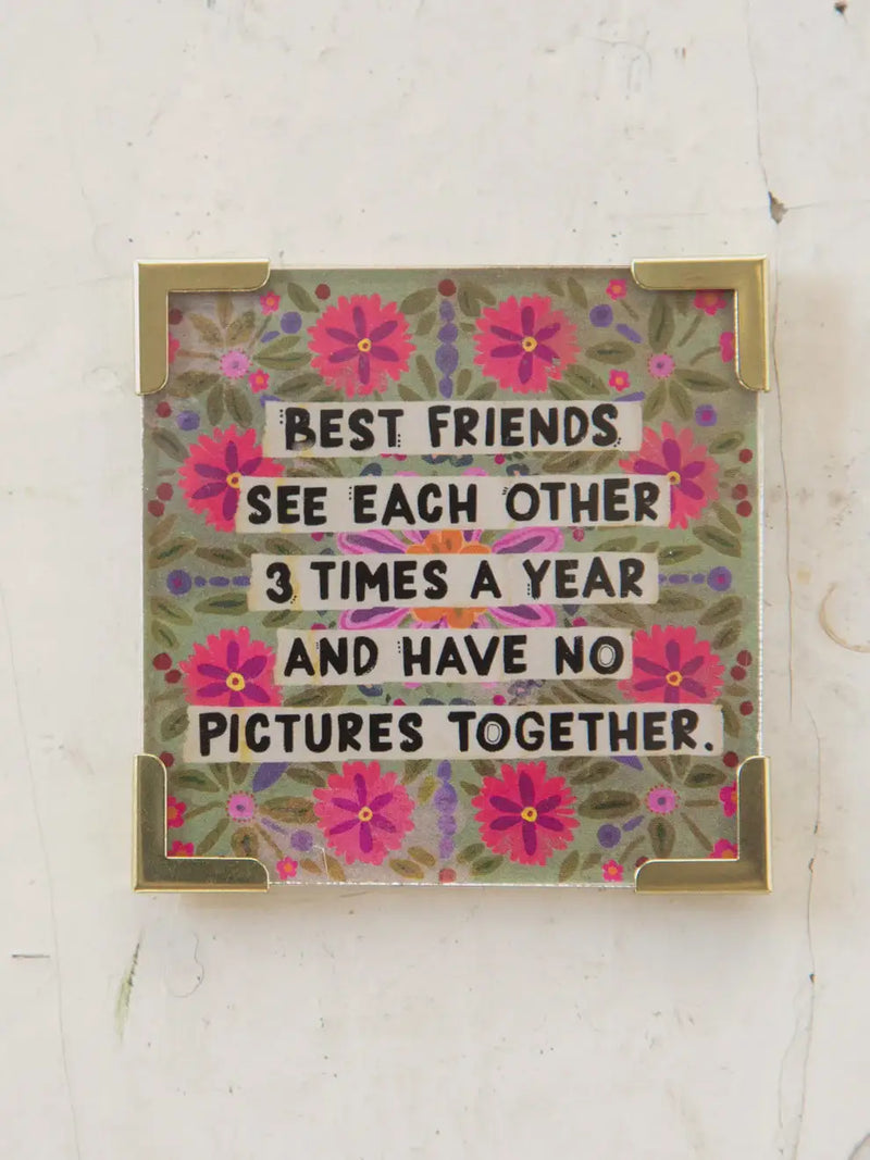 Square magnet with floral border friendship quote for women’s boho chic clothing from Shop Daisy