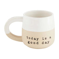 Two-toned ceramic mug with today is a good day text from Love This Place Stoneware