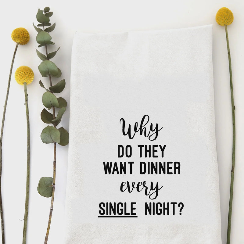 White cotton tea towel featuring humorous hand-lettered text about dinner inquiries