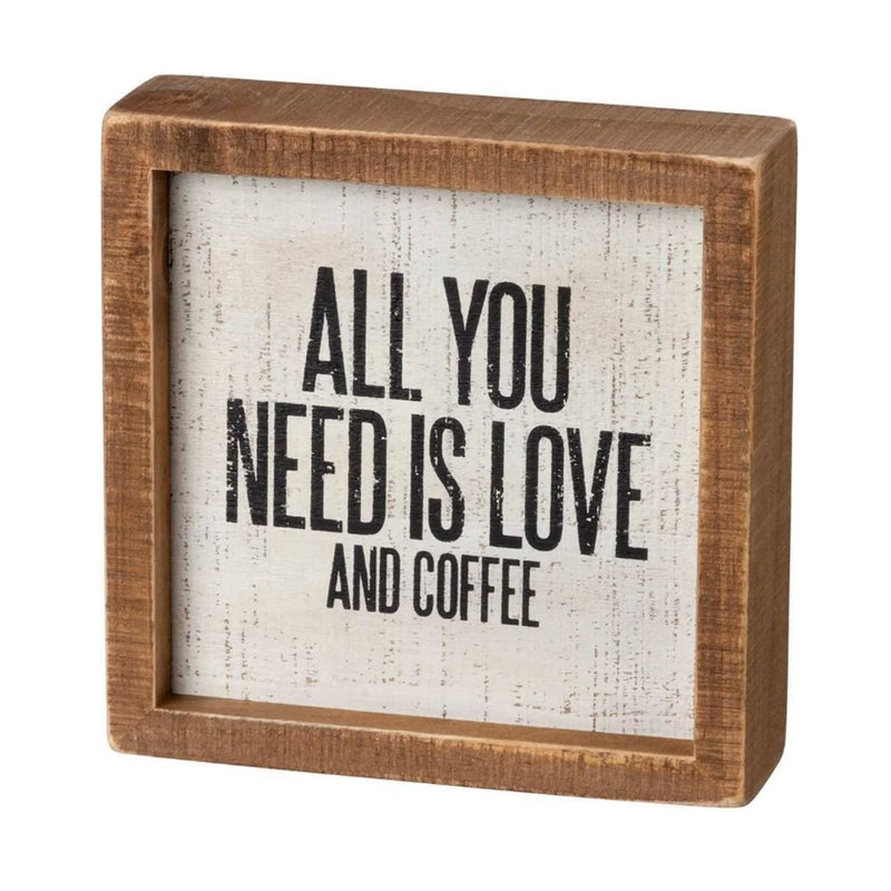 Wooden frame with All You Need Is Love and Coffee for Coffee Inset Box Sign