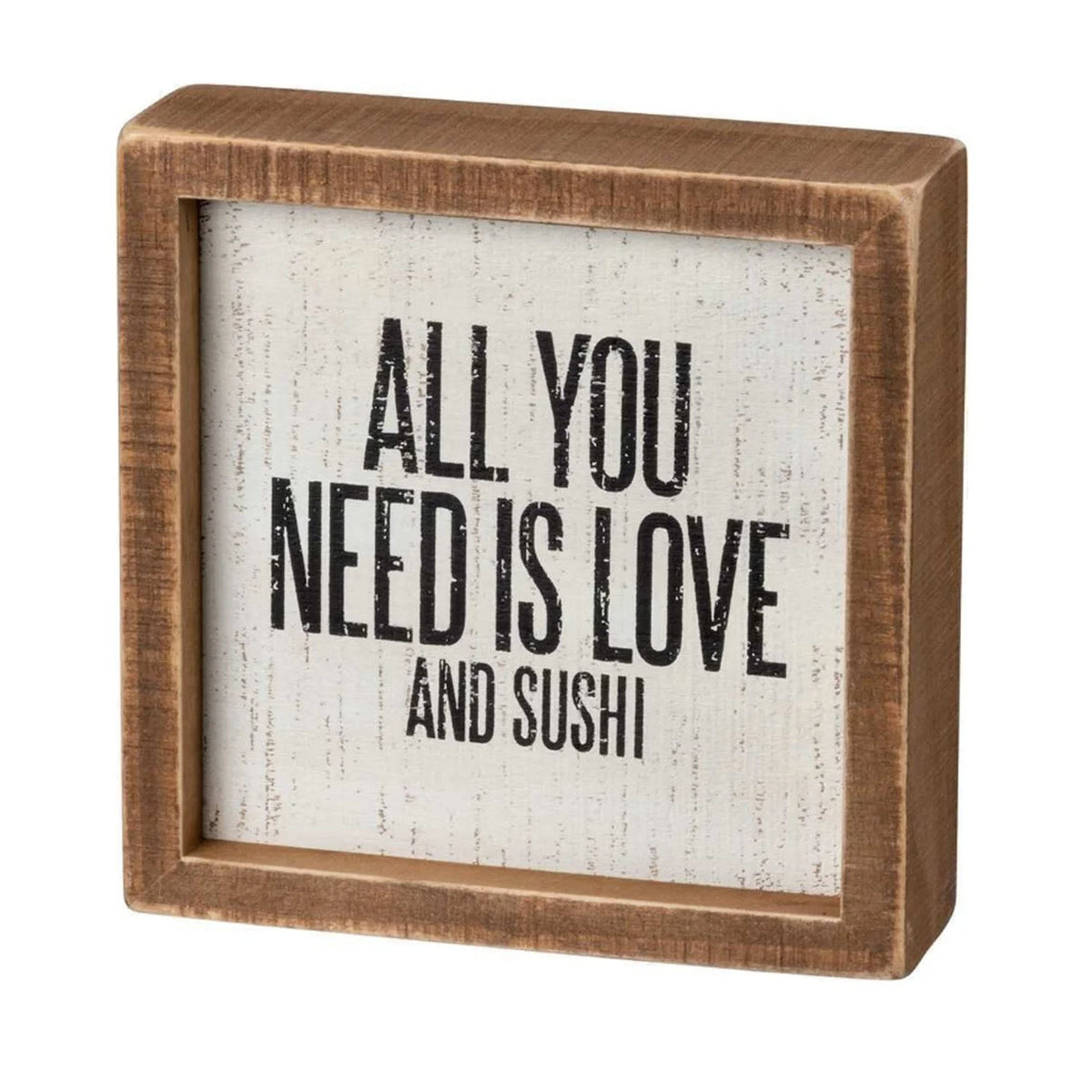 Wooden frame box sign featuring All You Need Is Love And Sushi by Daisy Lane