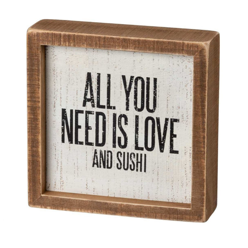 All You Need is Love and Sushi Inset Box Sign - Signs & More